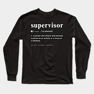 Shit Show Supervisor Long Sleeve T-Shirt